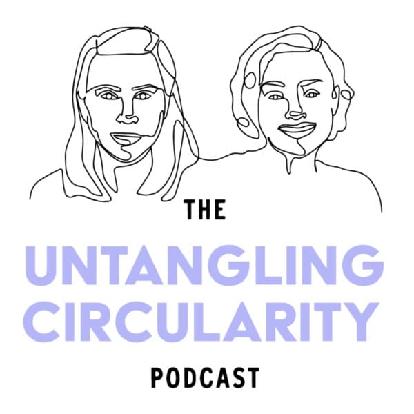 The Untangling Circularity Podcast